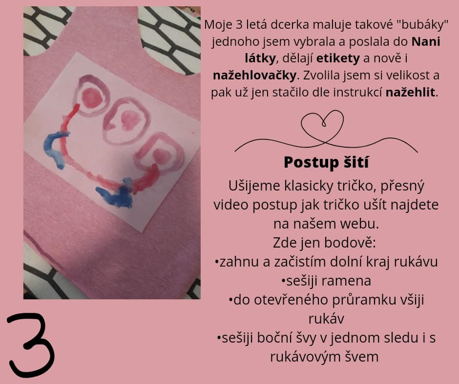 Ušijeme klasicky tričko, přesný video postup jak tričko ušít najdete na našem webu. Zde jen bodově: •zahnu a začistím dolní kraj rukávu •sešiji ramena •do otevřeného průramku všiji rukáv •sešiji boční švy v jednom sledu i s rukávovým švem