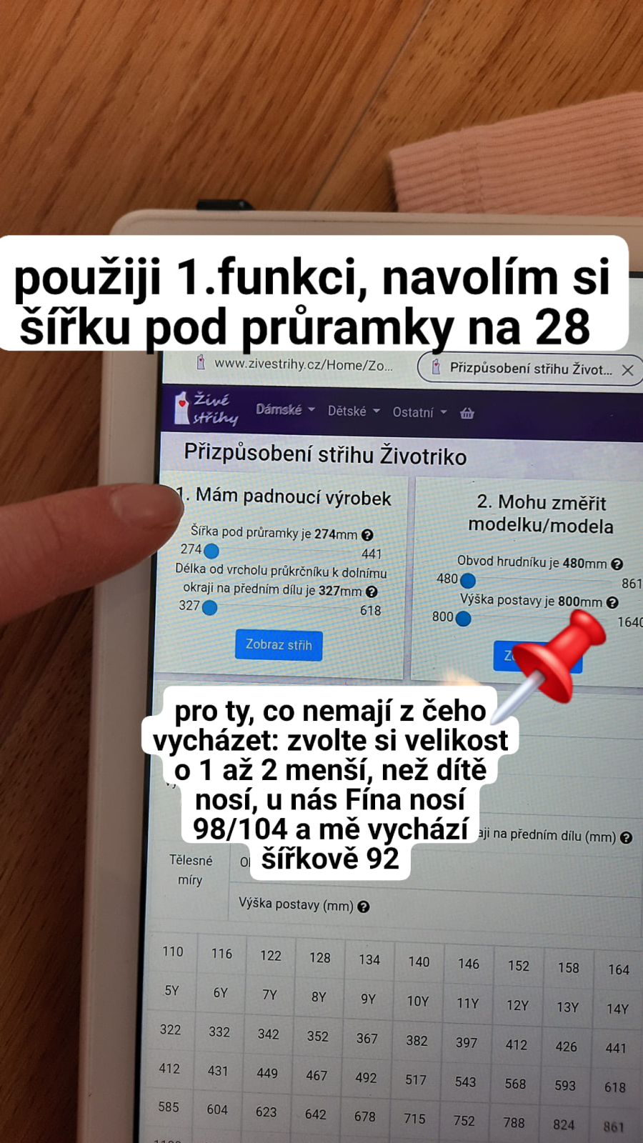 Zvolím 1. funkci a navolím šířku pod průramky plus novou vhodnou délku trička. Pokud nemáte vzorové tričko, orientujte se dle tabulky a zadejte například výšku postavy 116 cm, ale šířku pod průramky jako pro velikost 104.